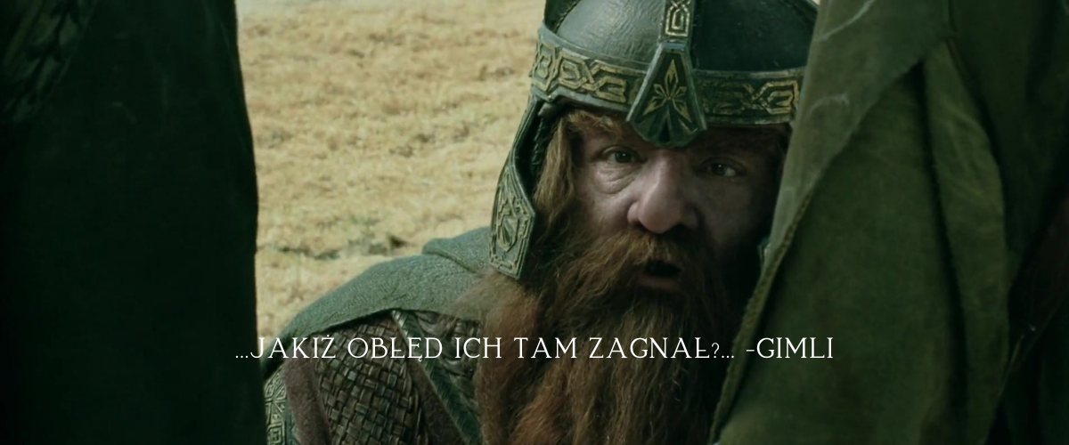 Gimli Cytaty