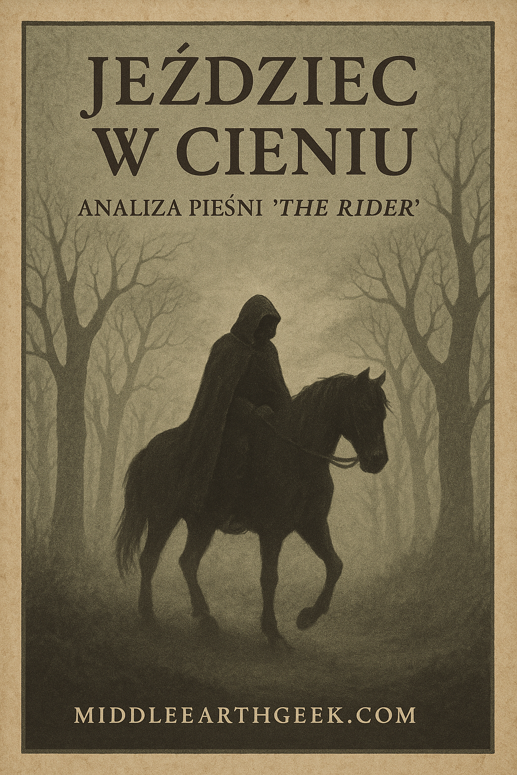 Jeździec w cieniu: Analiza pieśni The Rider